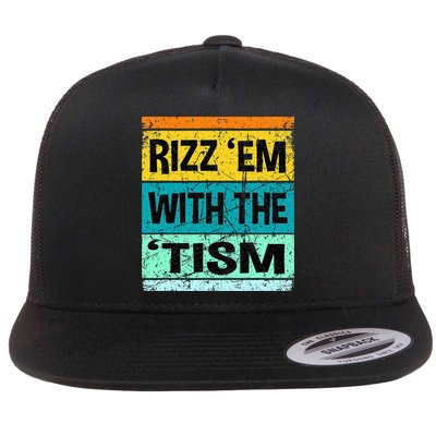 Rizz Em With The Tism Funny Autism Flatbill Hat