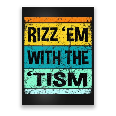 Rizz Em With The Tism Funny Autism Poster