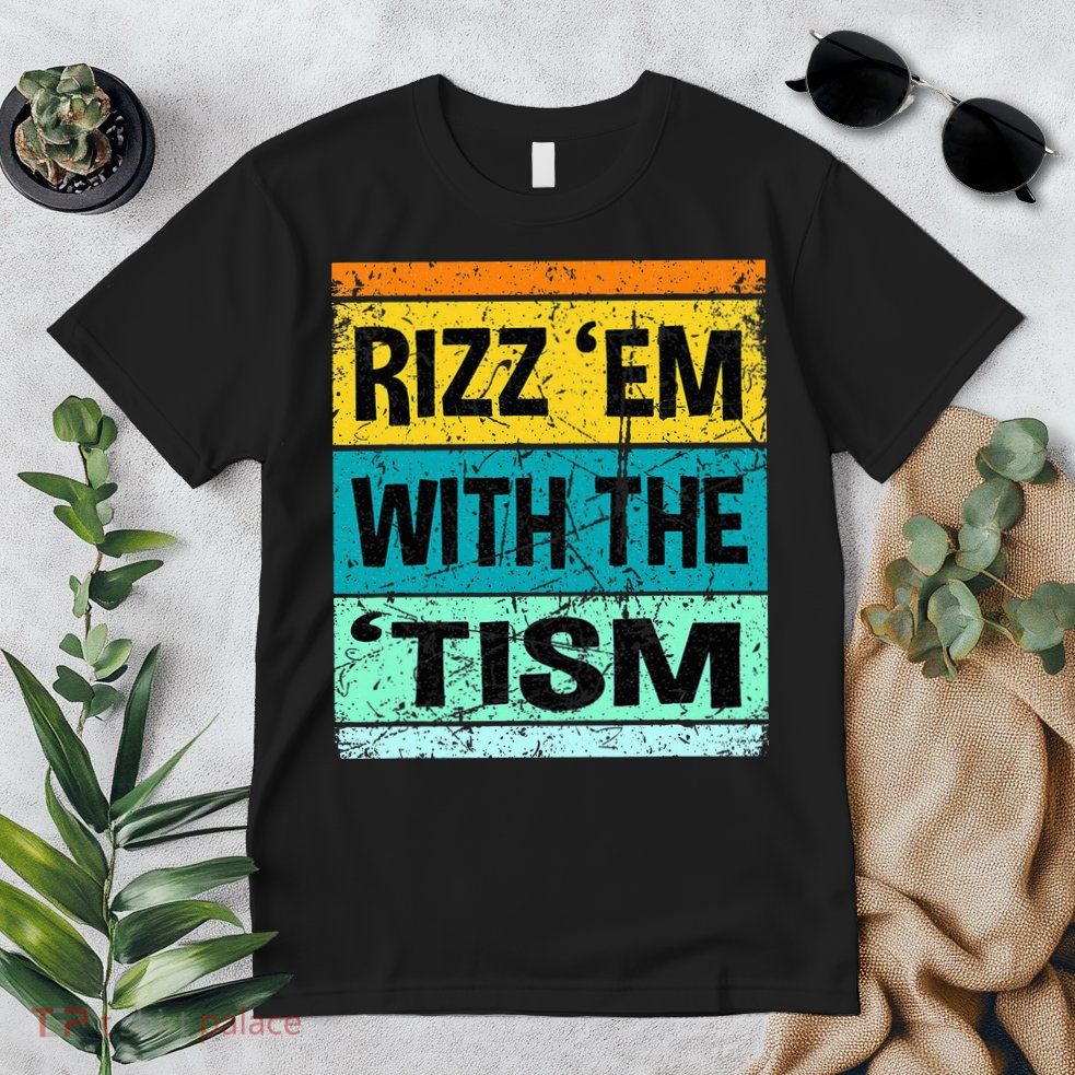 Rizz Em With The Tism Funny Autism Premium T-Shirt