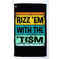 Rizz Em With The Tism Funny Autism Golf Towel