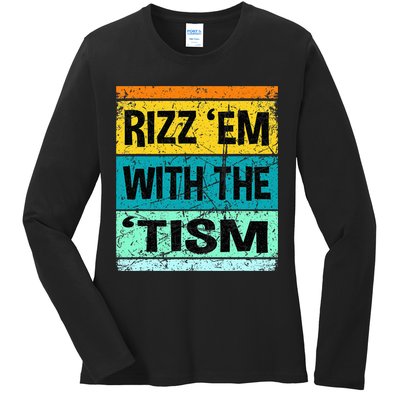 Rizz Em With The Tism Funny Autism Ladies Long Sleeve Shirt