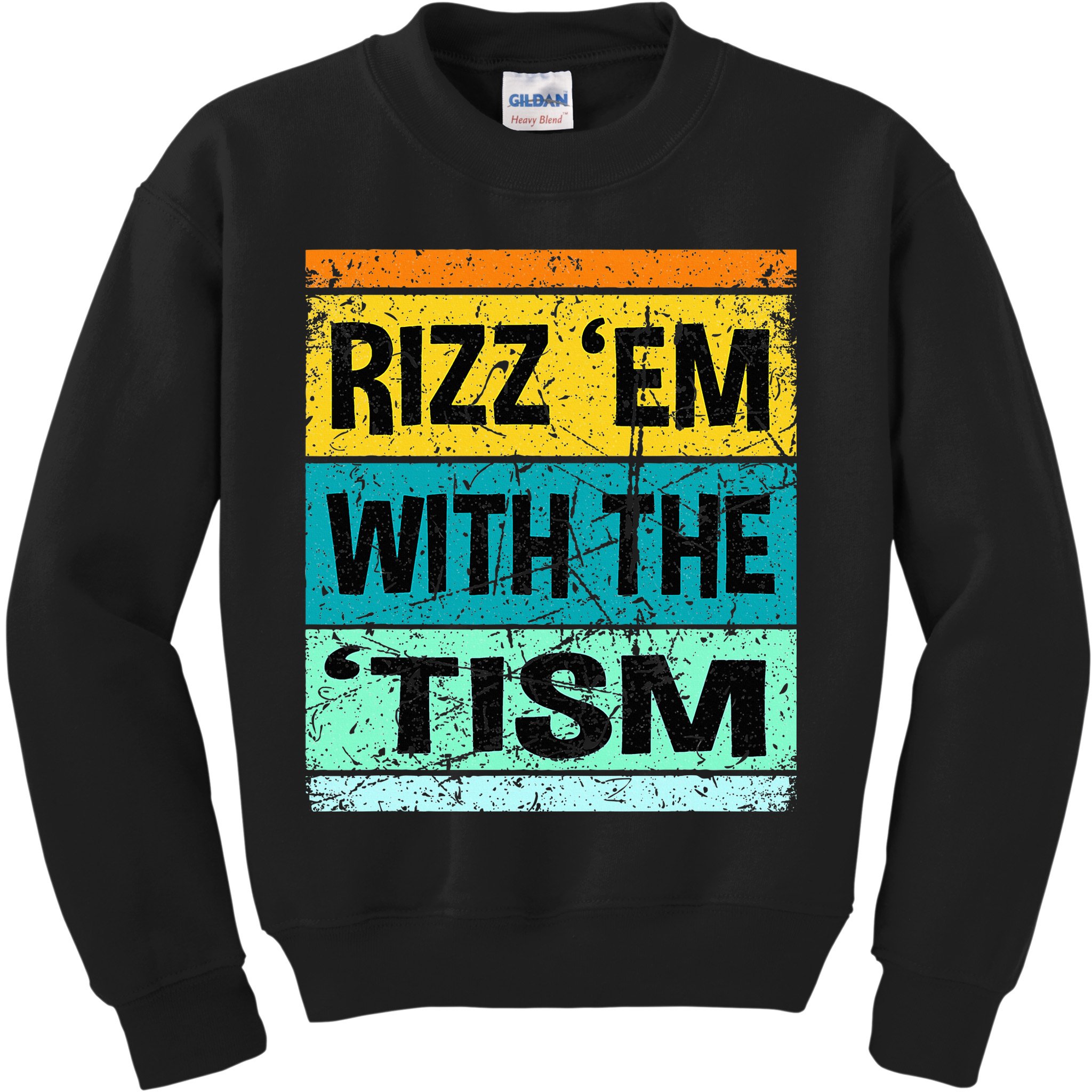 Rizz Em With The Tism Funny Autism Kids Sweatshirt