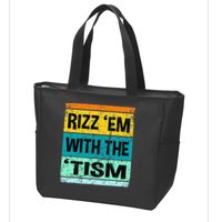 Rizz Em With The Tism Funny Autism Zip Tote Bag
