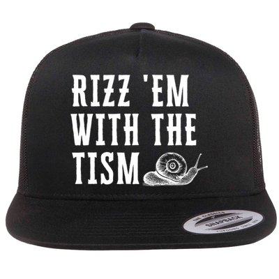 Rizz Em With The Tism Funny Autism Perfect Awareness Gift Flatbill Hat