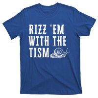 Rizz Em With The Tism Funny Autism Perfect Awareness Gift T-Shirt