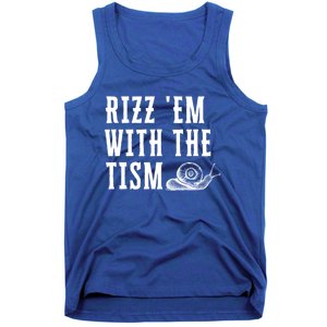 Rizz Em With The Tism Funny Autism Perfect Awareness Gift Tank Top