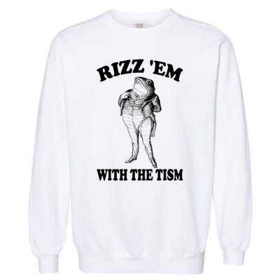 Rizz Em With The Tism Funny Meme Frog Garment-Dyed Sweatshirt