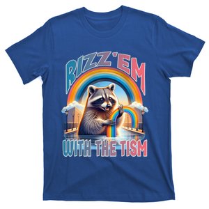 Rizz Em With The Tism Raccoon Autism Awareness Funny Raccoon Gift T-Shirt