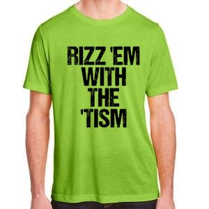 Rizz Em With The Tism Adult ChromaSoft Performance T-Shirt