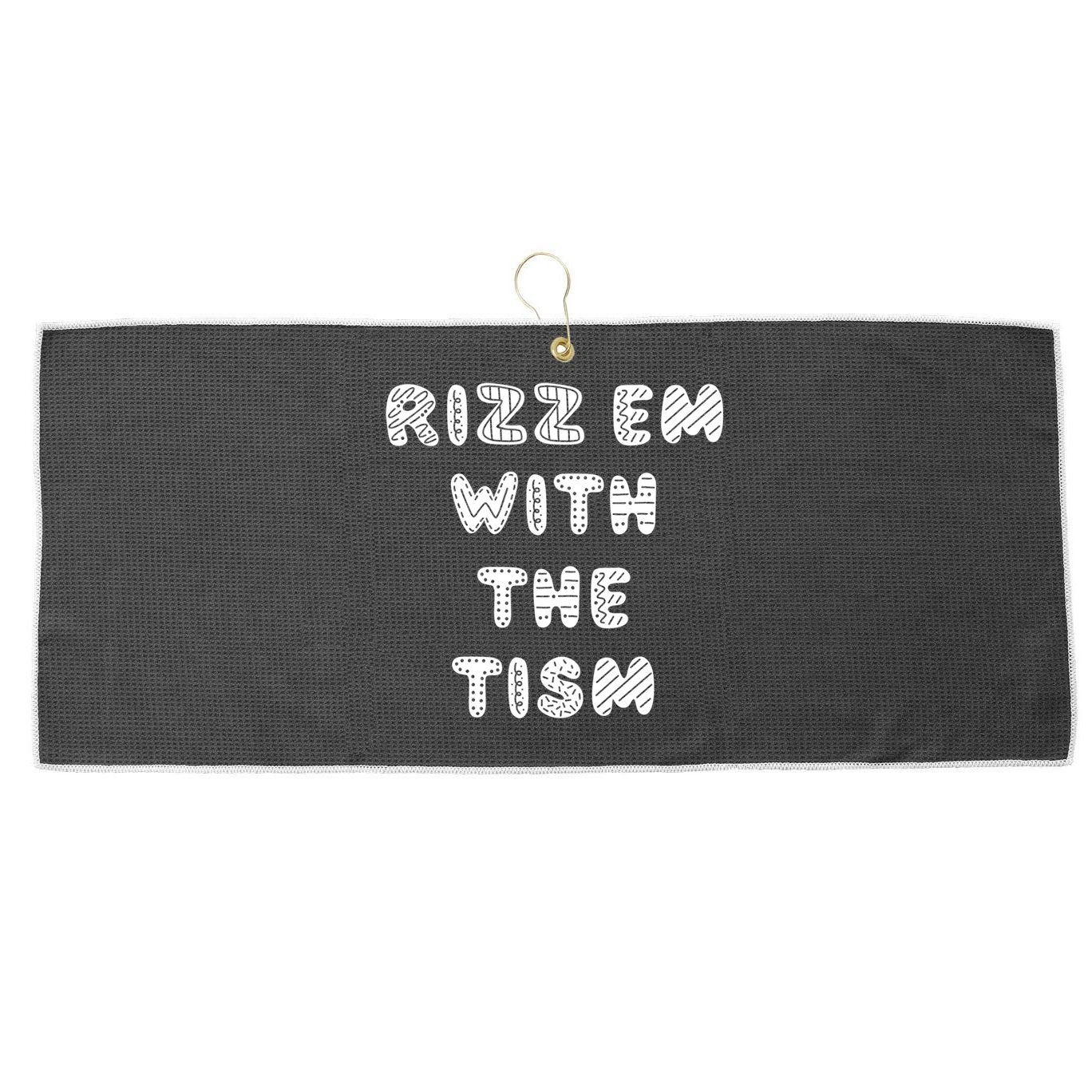 Rizz Em With The Tism Autism Funny Cute Gift Large Microfiber Waffle Golf Towel