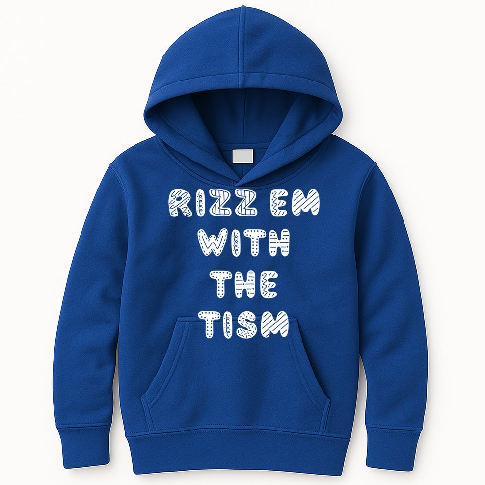 Rizz Em With The Tism Autism Funny Cute Gift Kids Hoodie