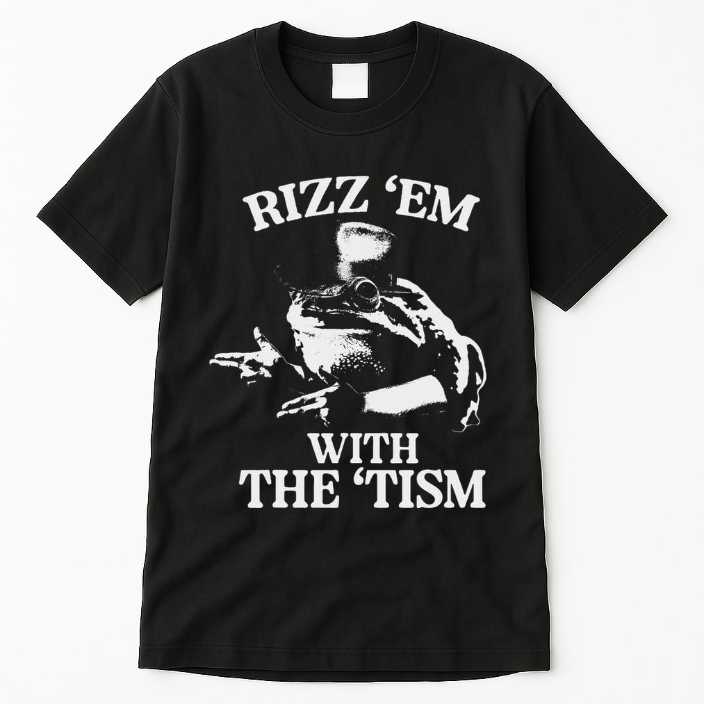 Rizz Em With The Tism Funny Meme Frog Tall T-Shirt