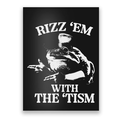 Rizz Em With The Tism Funny Meme Frog Poster