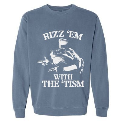 Rizz Em With The Tism Funny Meme Frog Garment-Dyed Sweatshirt