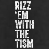 Rizz Em With The Tism Funny Autism Awareness Autistic Quote Meaningful Gift 7 Panel Mesh Trucker Snapback Hat