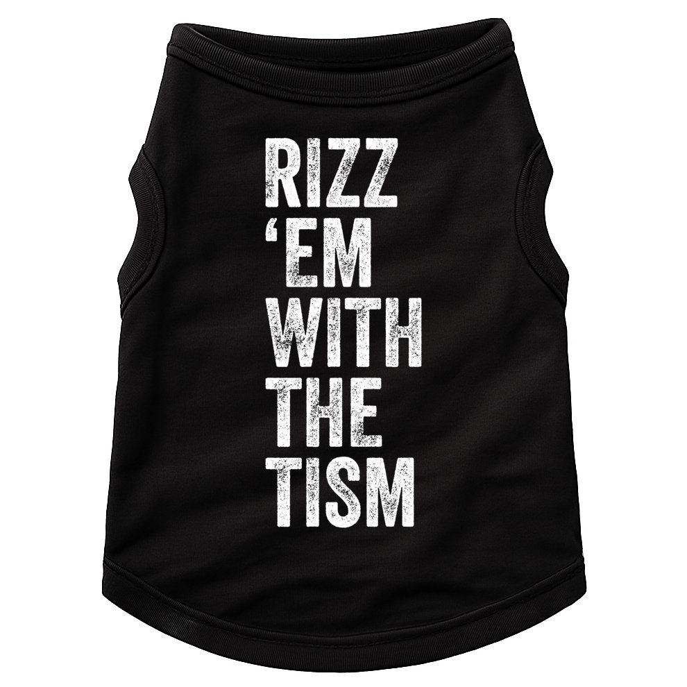 Rizz Em With The Tism Funny Autism Awareness Autistic Quote Meaningful Gift Doggie Tank