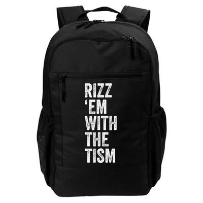 Rizz Em With The Tism Funny Autism Awareness Autistic Quote Meaningful Gift Backpack