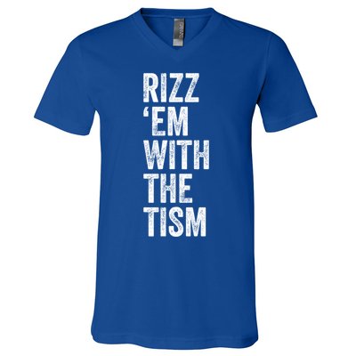 Rizz Em With The Tism Funny Autism Awareness Autistic Quote Meaningful Gift V-Neck T-Shirt