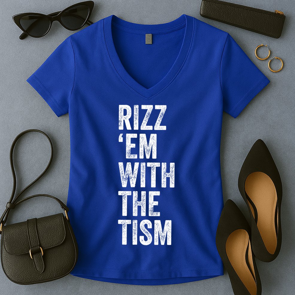Rizz Em With The Tism Funny Autism Awareness Autistic Quote Meaningful Gift Women's V-Neck T-Shirt