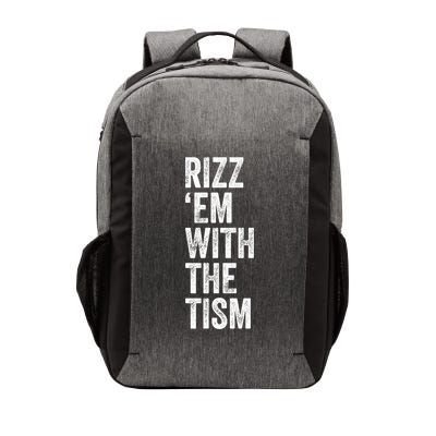 Rizz Em With The Tism Funny Autism Awareness Autistic Quote Meaningful Gift Vector Backpack
