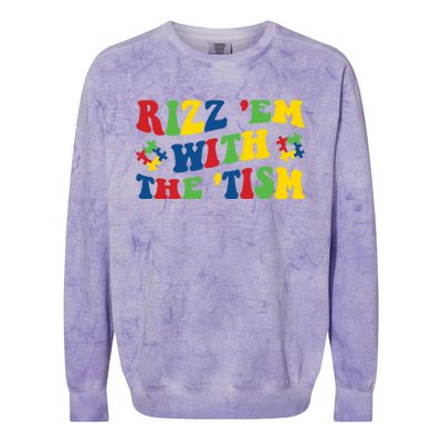 Rizz Em With The Tism Funny Autism Awareness Statet Gift Colorblast Crewneck Sweatshirt