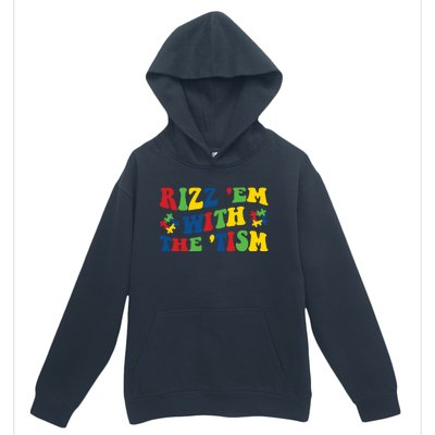 Rizz Em With The Tism Funny Autism Awareness Statet Gift Urban Pullover Hoodie