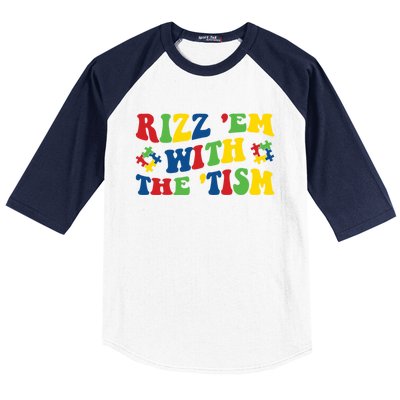 Rizz Em With The Tism Funny Autism Awareness Statet Gift Baseball Sleeve Shirt