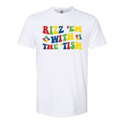 Rizz Em With The Tism Funny Autism Awareness Statet Gift Softstyle CVC T-Shirt