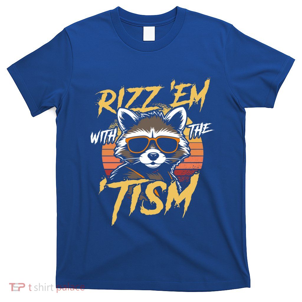 Rizz Em With The Tism Retro Vintage Raccoon Meme Cool Gift T-Shirt
