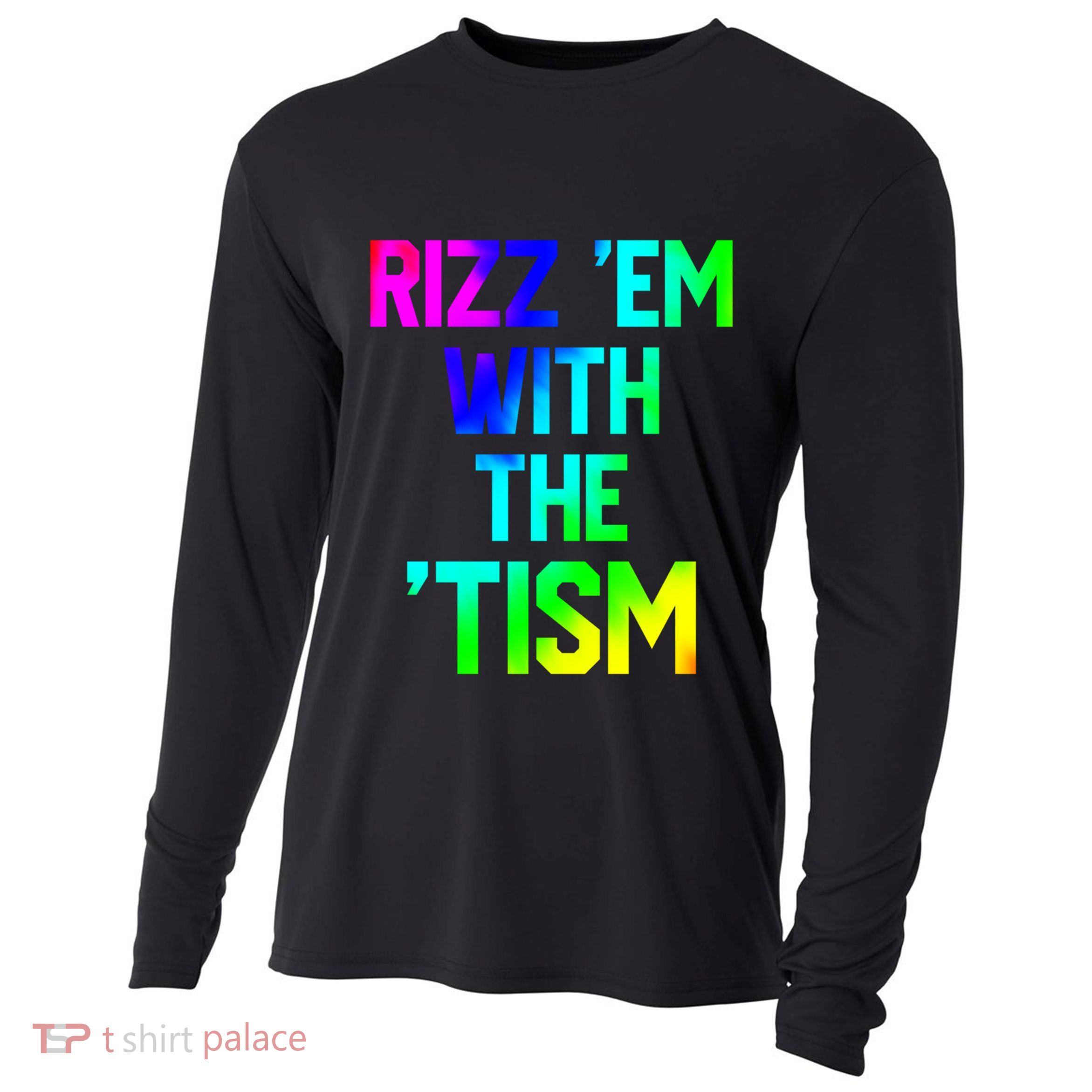 Rizz Em With Tism Great Gift Funny Autism Autistic Tiedye Funny Gift Cooling Performance Long Sleeve Crew