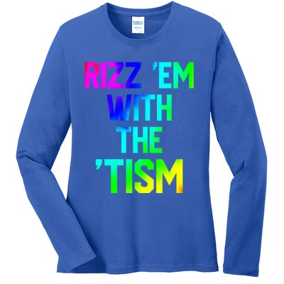 Rizz Em With Tism Great Gift Funny Autism Autistic Tiedye Funny Gift Ladies Long Sleeve Shirt