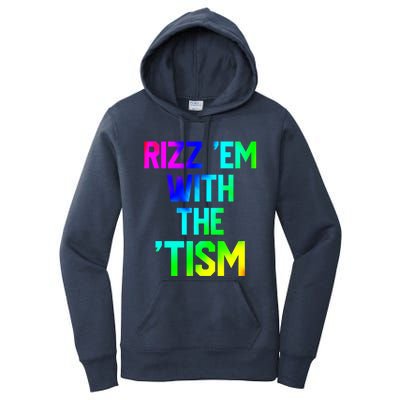 Rizz Em With Tism Great Gift Funny Autism Autistic Tiedye Funny Gift Women's Pullover Hoodie