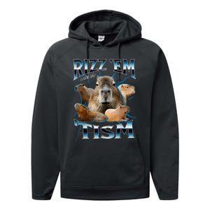 Rizz Em With The Tism Capybara Funny Oddly Dank Performance Fleece Hoodie