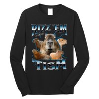 Rizz Em With The Tism Capybara Funny Oddly Dank Long Sleeve Shirt