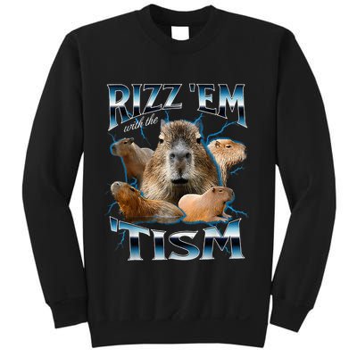 Rizz Em With The Tism Capybara Funny Oddly Dank Sweatshirt