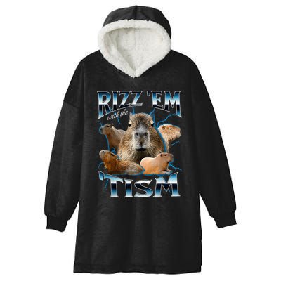 Rizz Em With The Tism Capybara Funny Oddly Dank Hooded Wearable Blanket