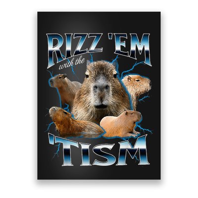 Rizz Em With The Tism Capybara Funny Oddly Dank Poster