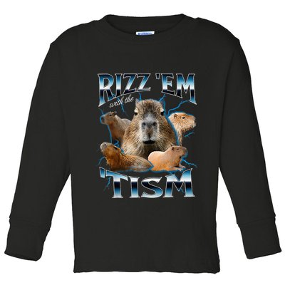 Rizz Em With The Tism Capybara Funny Oddly Dank Toddler Long Sleeve Shirt