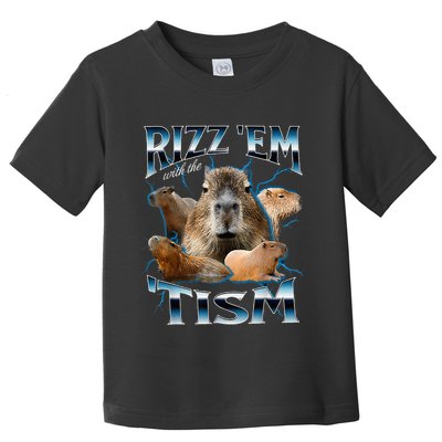 Rizz Em With The Tism Capybara Funny Oddly Dank Toddler T-Shirt