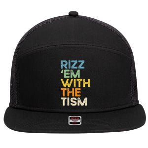 Rizz Em With The Tism 7 Panel Mesh Trucker Snapback Hat