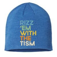 Rizz Em With The Tism Sustainable Beanie