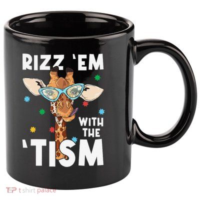 Rizz Em With The Tism Funny Autism Awareness Giraffe Lovers 11oz C Handle Ceramic Mug