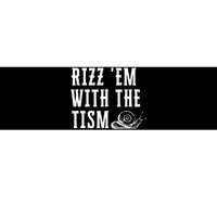 Rizz Em With The Tism Autism Awareness Bumper Sticker