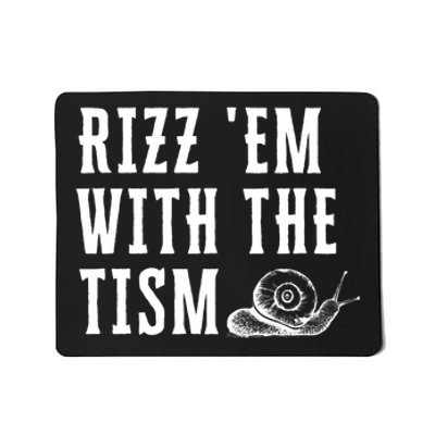 Rizz Em With The Tism Autism Awareness Mousepad