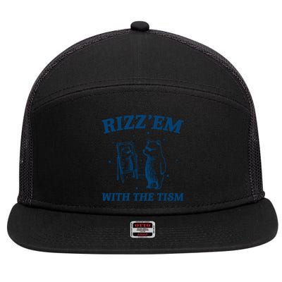 Rizz Em With The Tism Autism Bear Vintage Meme Humor Gift 7 Panel Mesh Trucker Snapback Hat