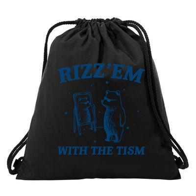 Rizz Em With The Tism Autism Bear Vintage Meme Humor Gift Drawstring Bag