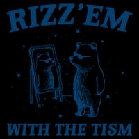 Rizz Em With The Tism Autism Bear Vintage Meme Humor Gift Flatbill Hat