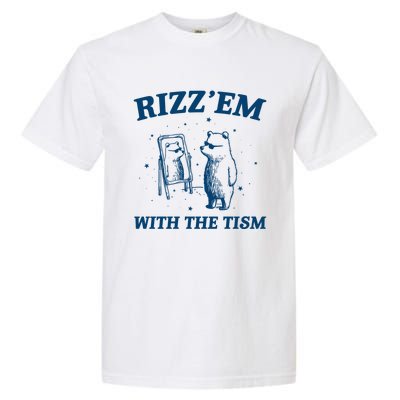 Rizz Em With The Tism Autism Bear Vintage Meme Humor Gift Garment-Dyed Heavyweight T-Shirt