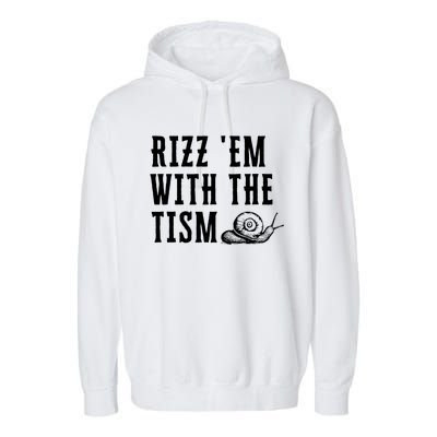 Rizz Em With The Tism Funny Autism Perfect Awareness Garment-Dyed Fleece Hoodie