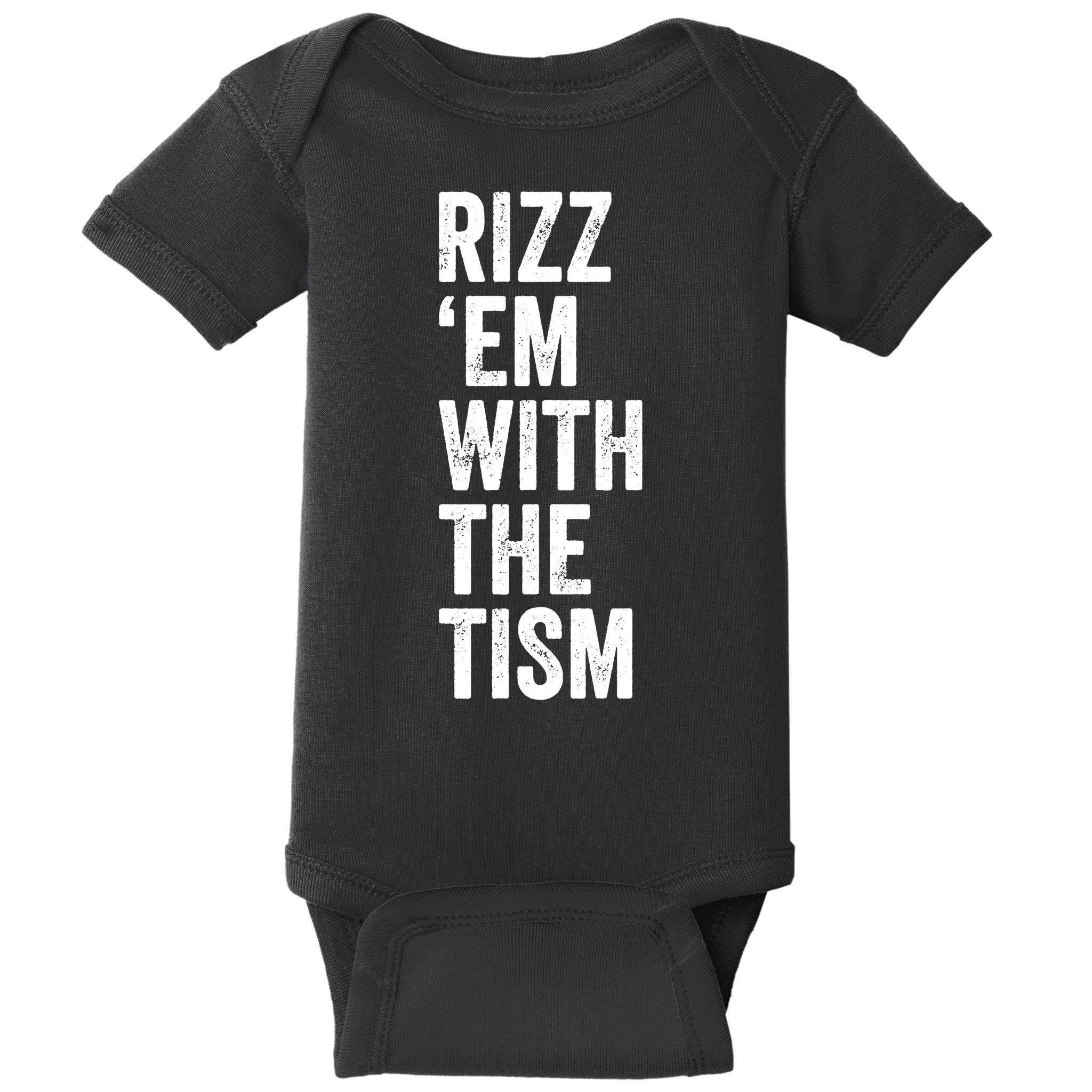 Rizz Em With The Tism Autism Awareness Funny Quote Baby Bodysuit